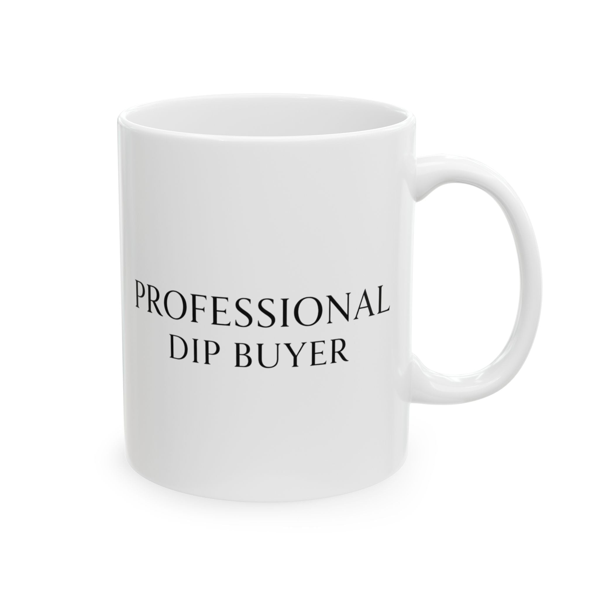 “Professional Dip Buyer” Ceramic Mug | Stock Rager™ Premium Drinkware for Traders