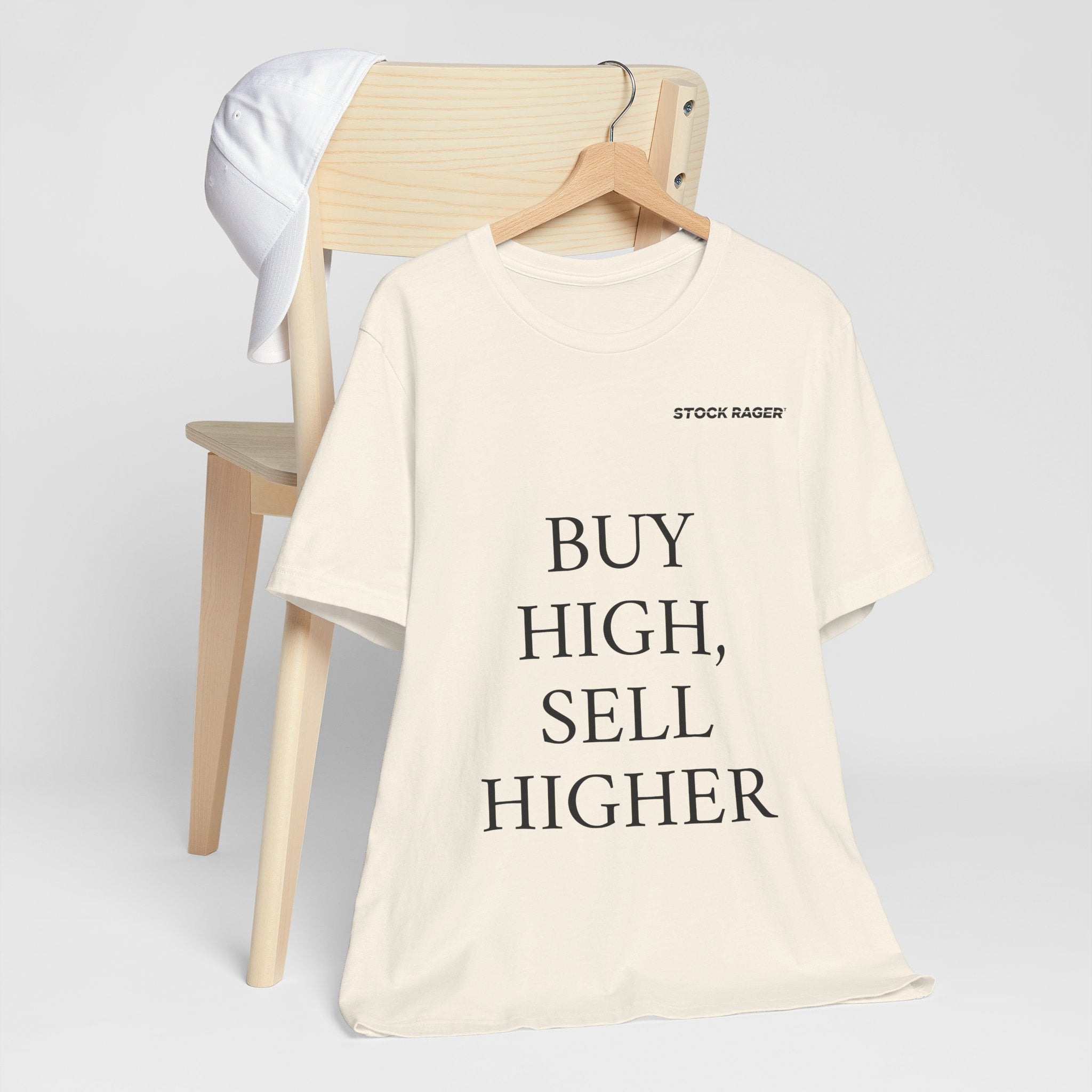 Buy High, Sell Higher T-Shirt | Stock Rager™ - Premium Cotton Streetwear for Traders