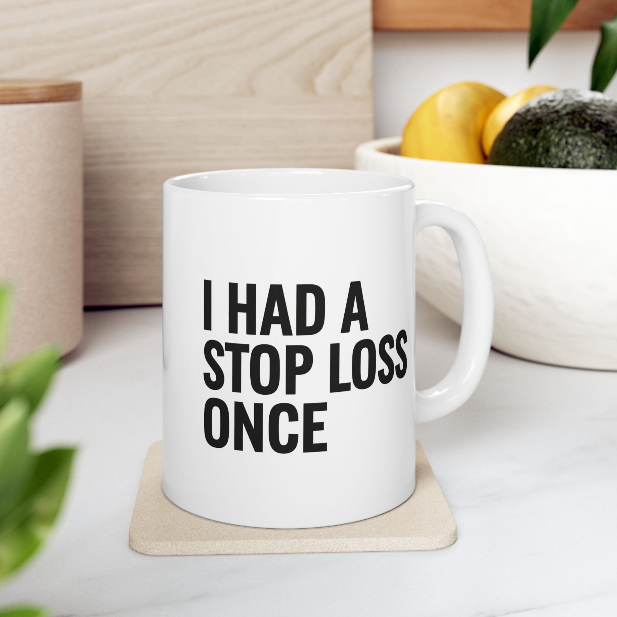 “I Had A Stop Loss Once” Ceramic Mug | Stock Rager™ Premium Drinkware for Traders