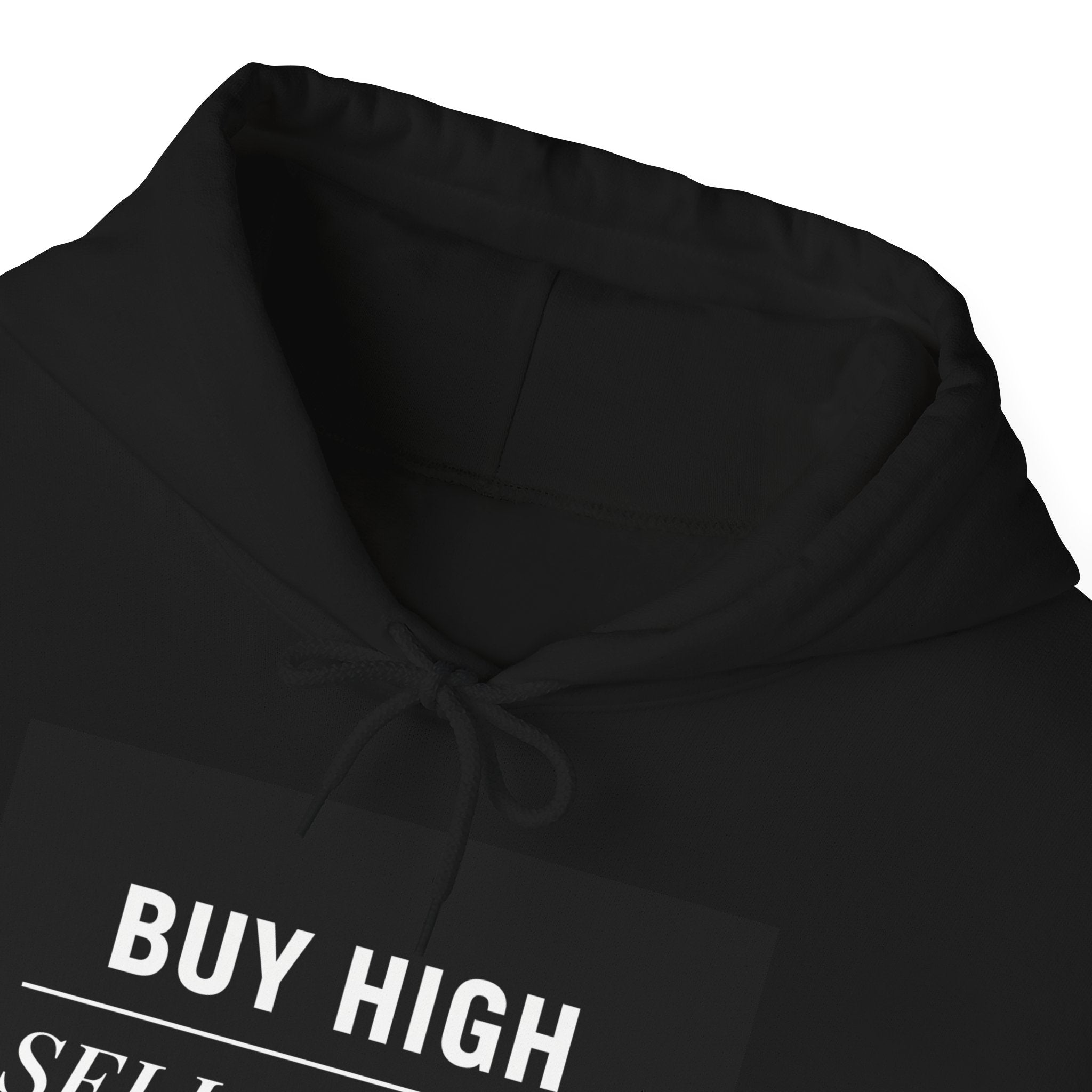 “Buy High Sell Higher” Hoodie | Stock Rager™ Premium Streetwear for Traders