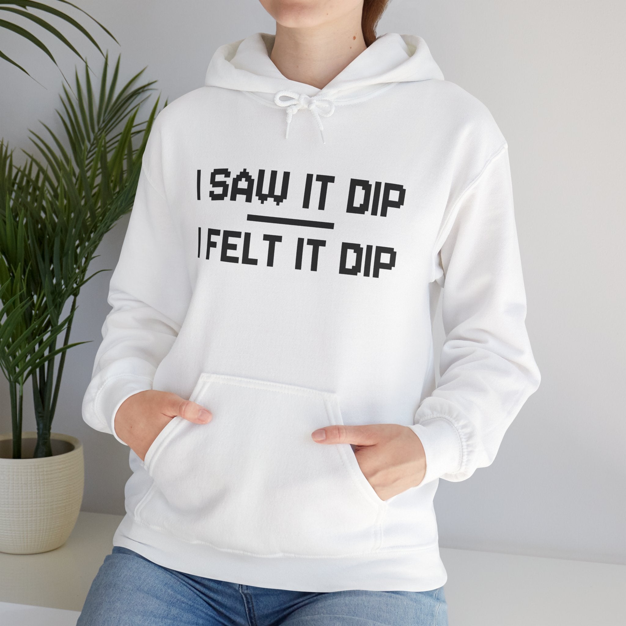 “I Saw It Dip, I Felt It Dip” Hoodie | Stock Rager™ Premium Streetwear for Traders