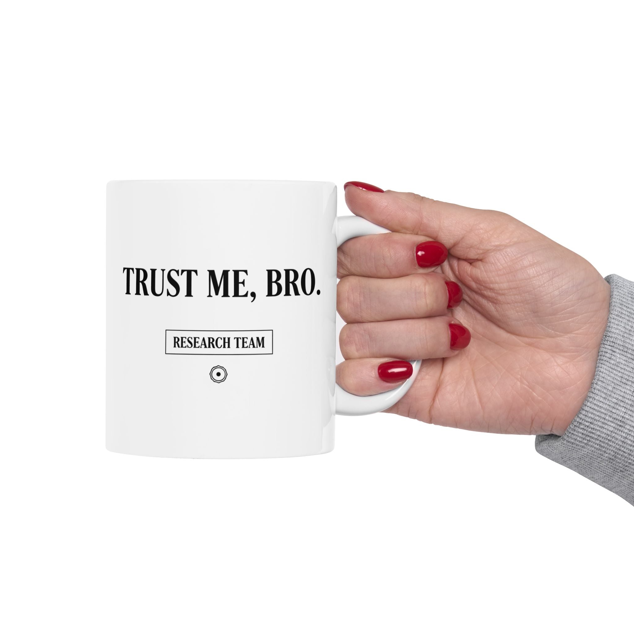 “Trust Me Bro Research Team” Ceramic Mug | Stock Rager™ Premium Drinkware for Traders