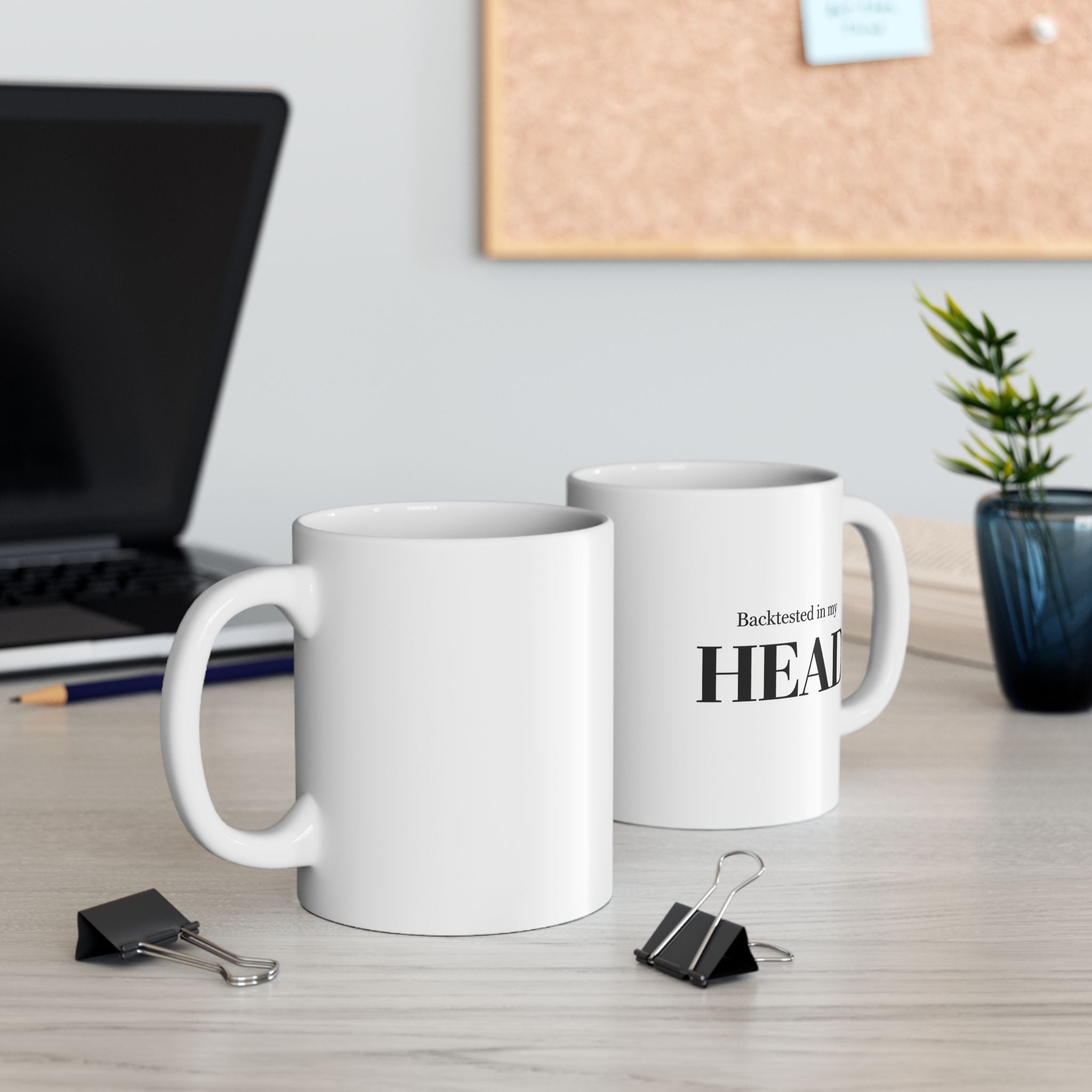 “Backtested In My Head” Ceramic Mug | Stock Rager™ Premium Drinkware for Traders