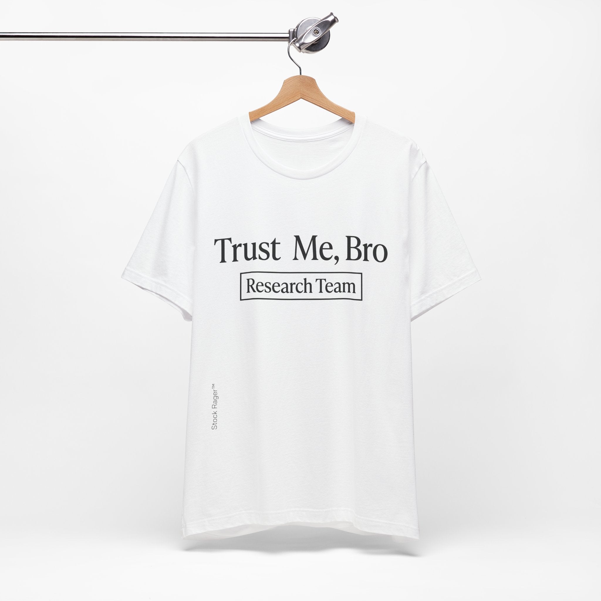 Trust Me, Bro Research Team T-Shirt | Stock Rager™ Traders Merch