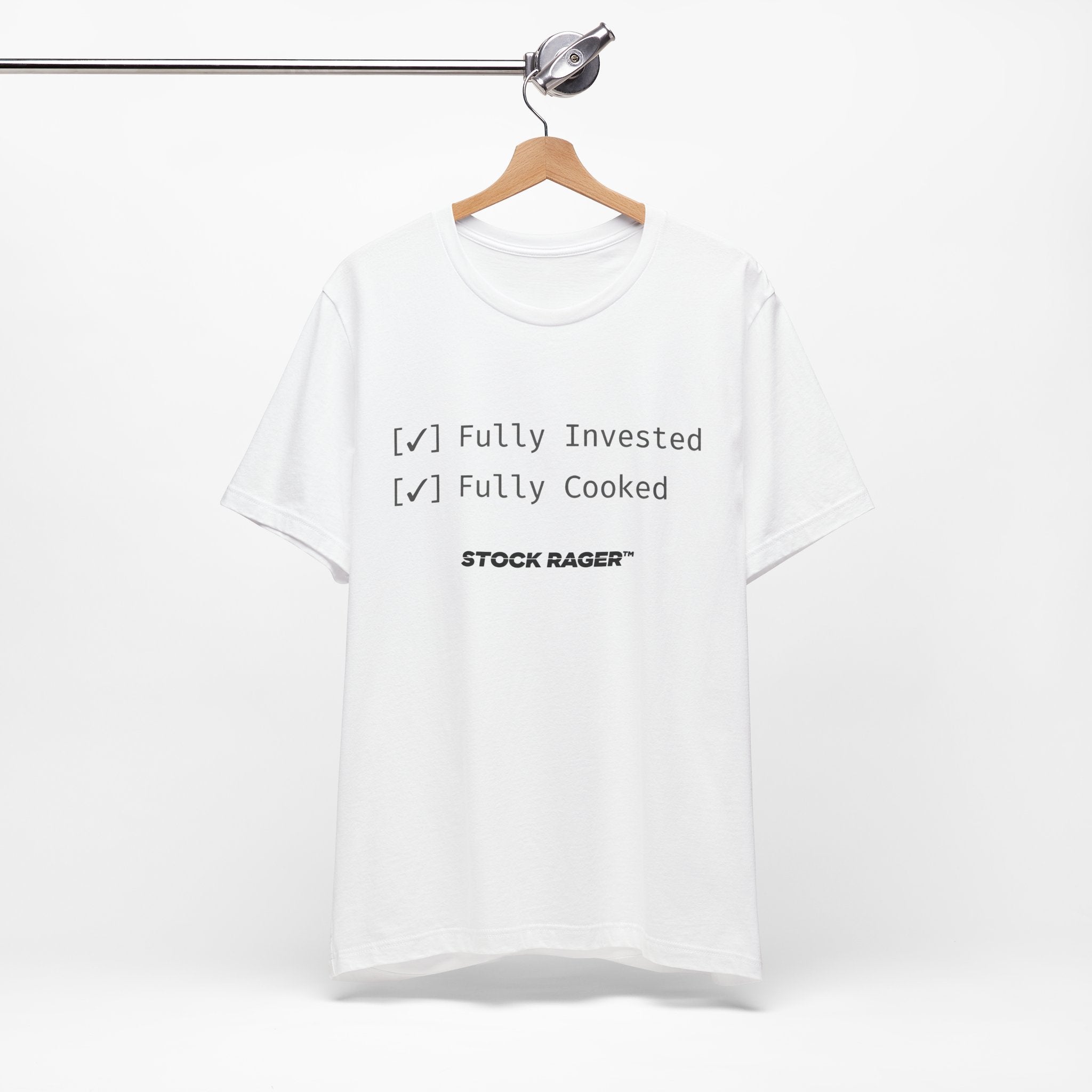 Fully Invested • Fully Cooked T-Shirt | Stock Rager™ - Premium Cotton Streetwear