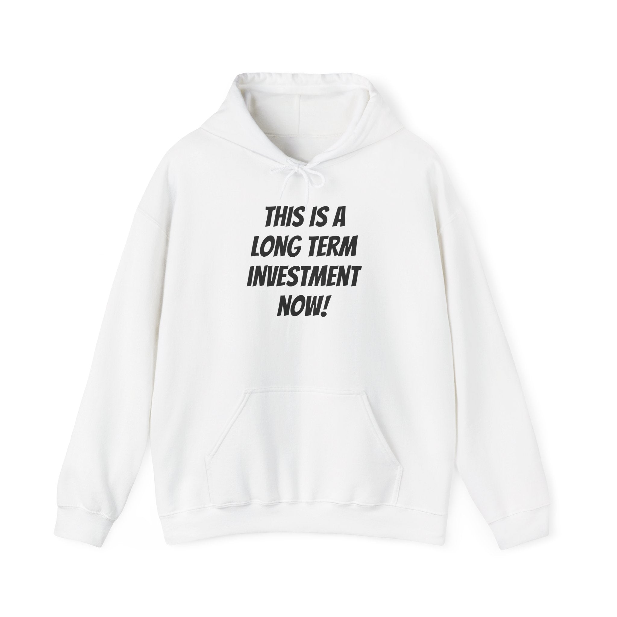 “This Is A Long Term Investment Now” Hoodie | Stock Rager™ Premium Streetwear for Traders