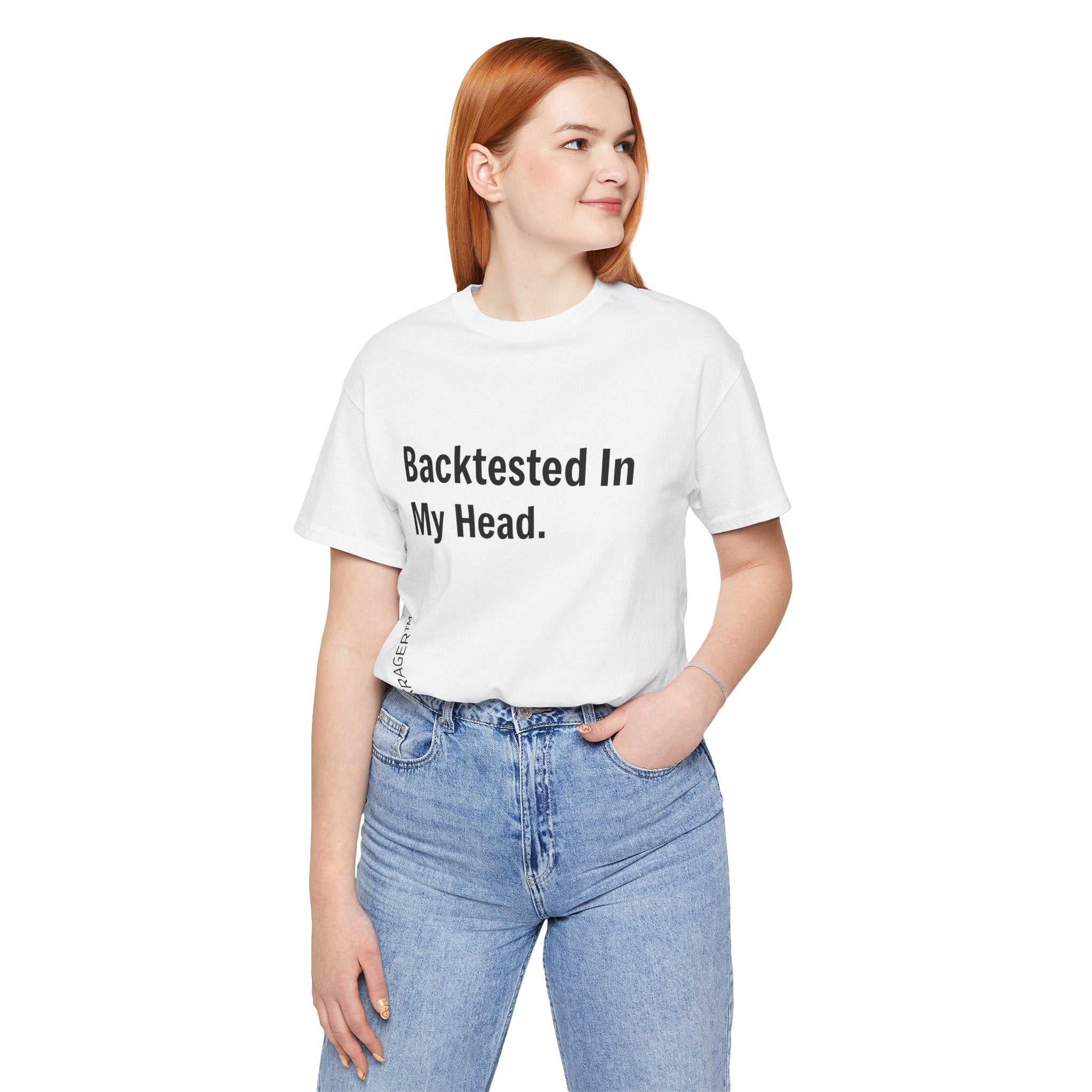 Backtested In My Head T-Shirt | Stock Rager™ - Premium Cotton Streetwear for Traders