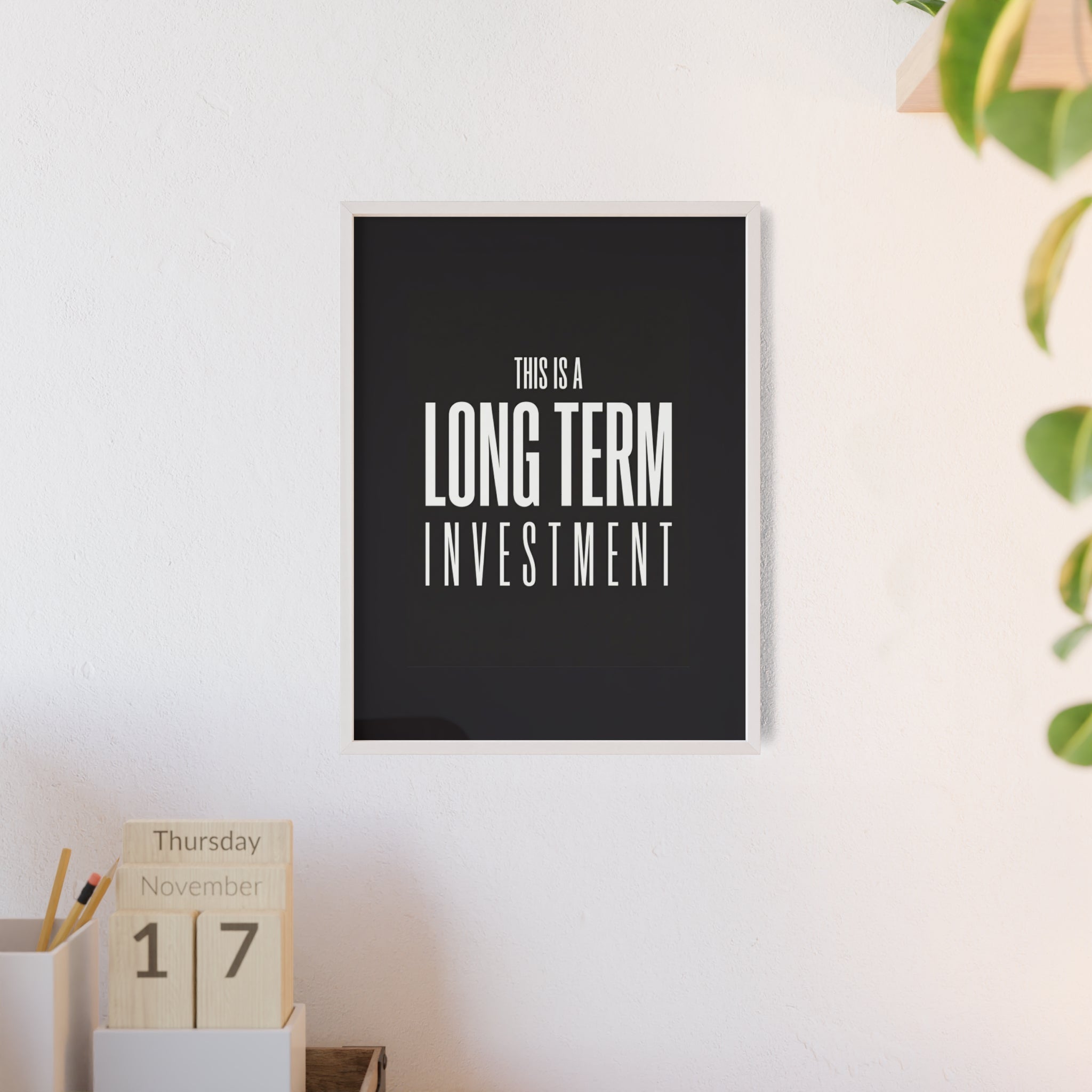 This Is a Long Term Investment Trading Wall Art | StockRager™ Meme Finance Quote Poster Print