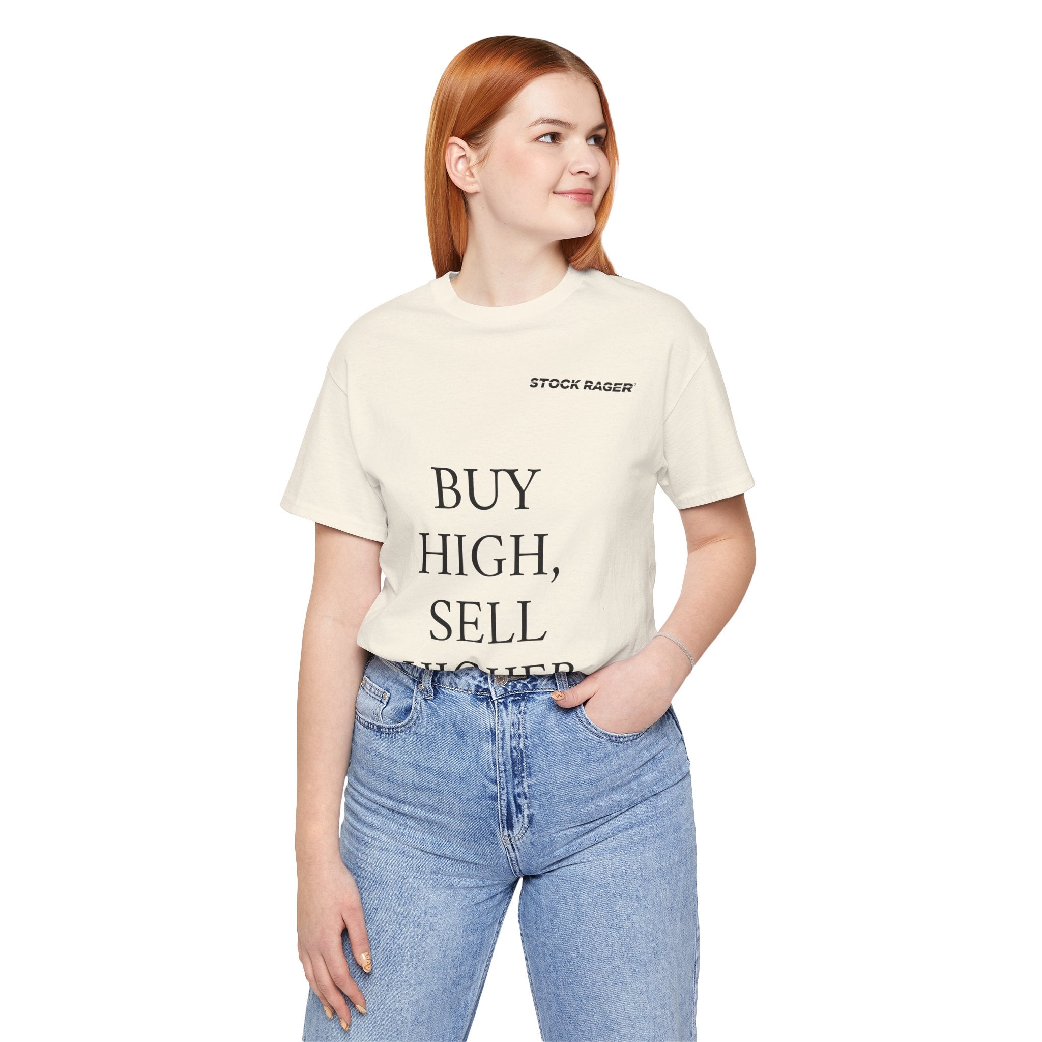Buy High, Sell Higher T-Shirt | Stock Rager™ - Premium Cotton Streetwear for Traders
