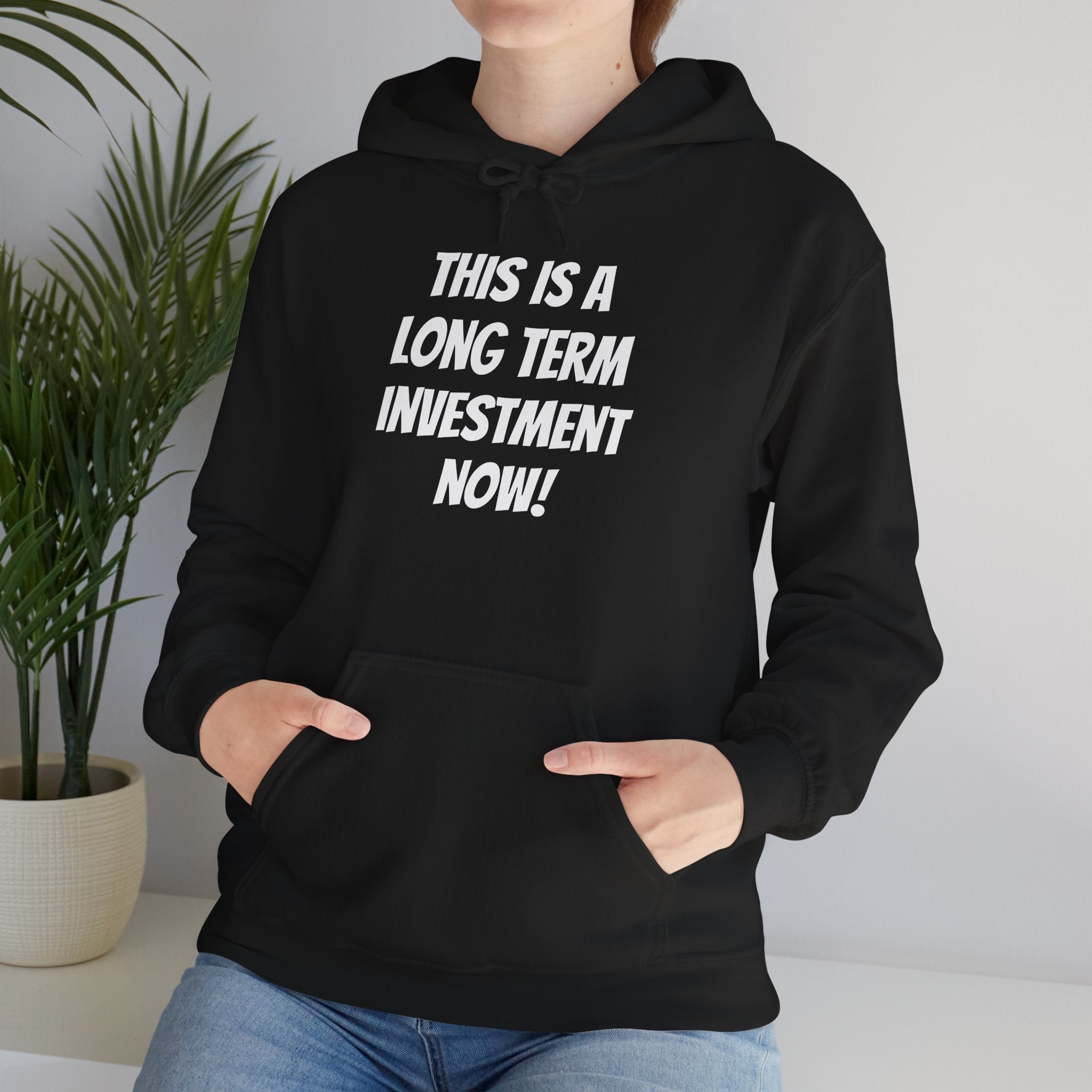 “This Is A Long Term Investment Now” Hoodie | Stock Rager™ Premium Streetwear for Traders