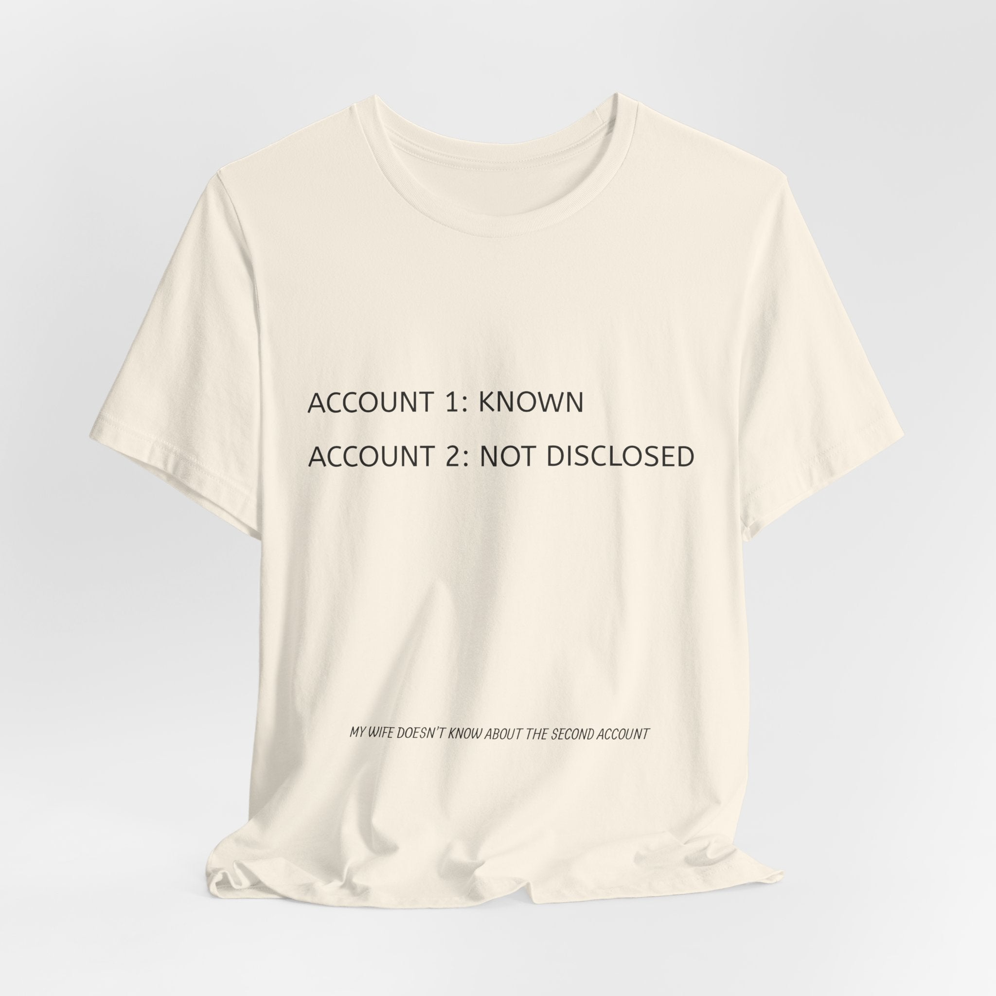 Account Not Disclosed T-Shirt | Stock Rager™ - Premium Cotton Streetwear