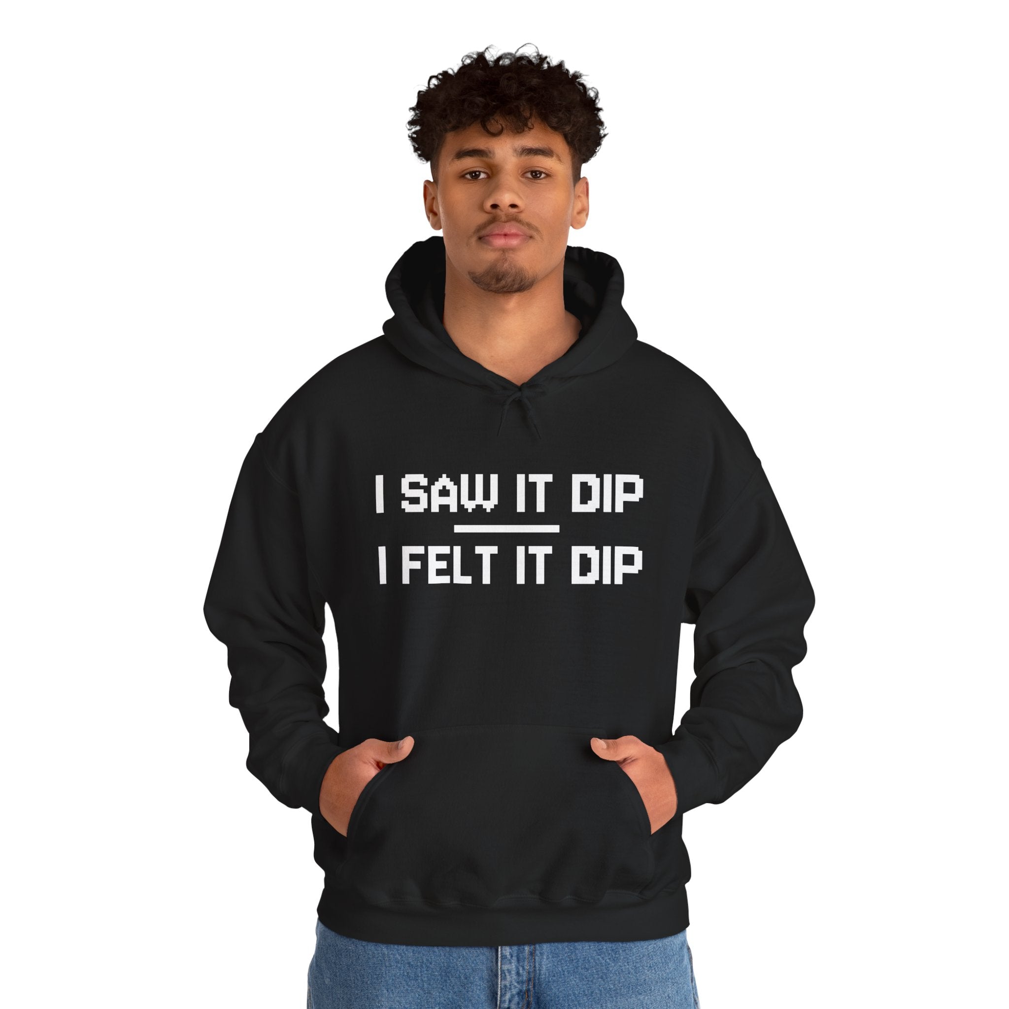 “I Saw It Dip, I Felt It Dip” Hoodie | Stock Rager™ Premium Streetwear for Traders