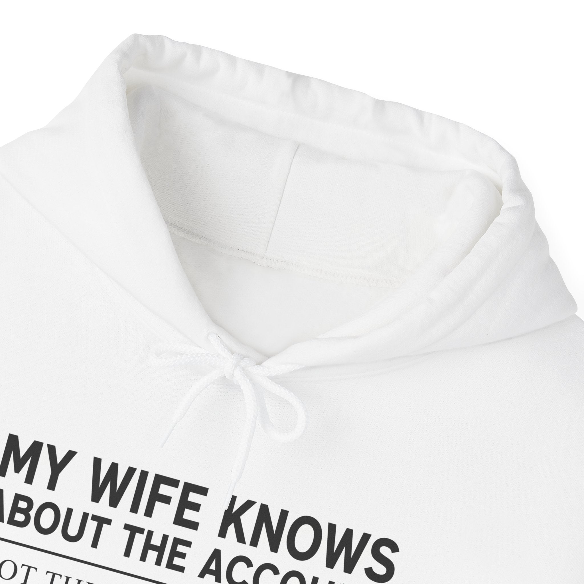 “My Wife Knows About The Account Not The Other Account” Hoodie | Stock Rager™ Premium Streetwear for Traders
