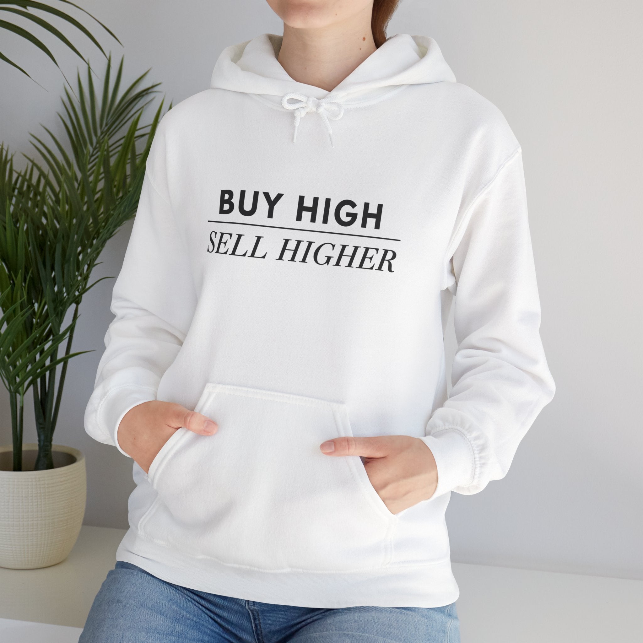 “Buy High Sell Higher” Hoodie | Stock Rager™ Premium Streetwear for Traders