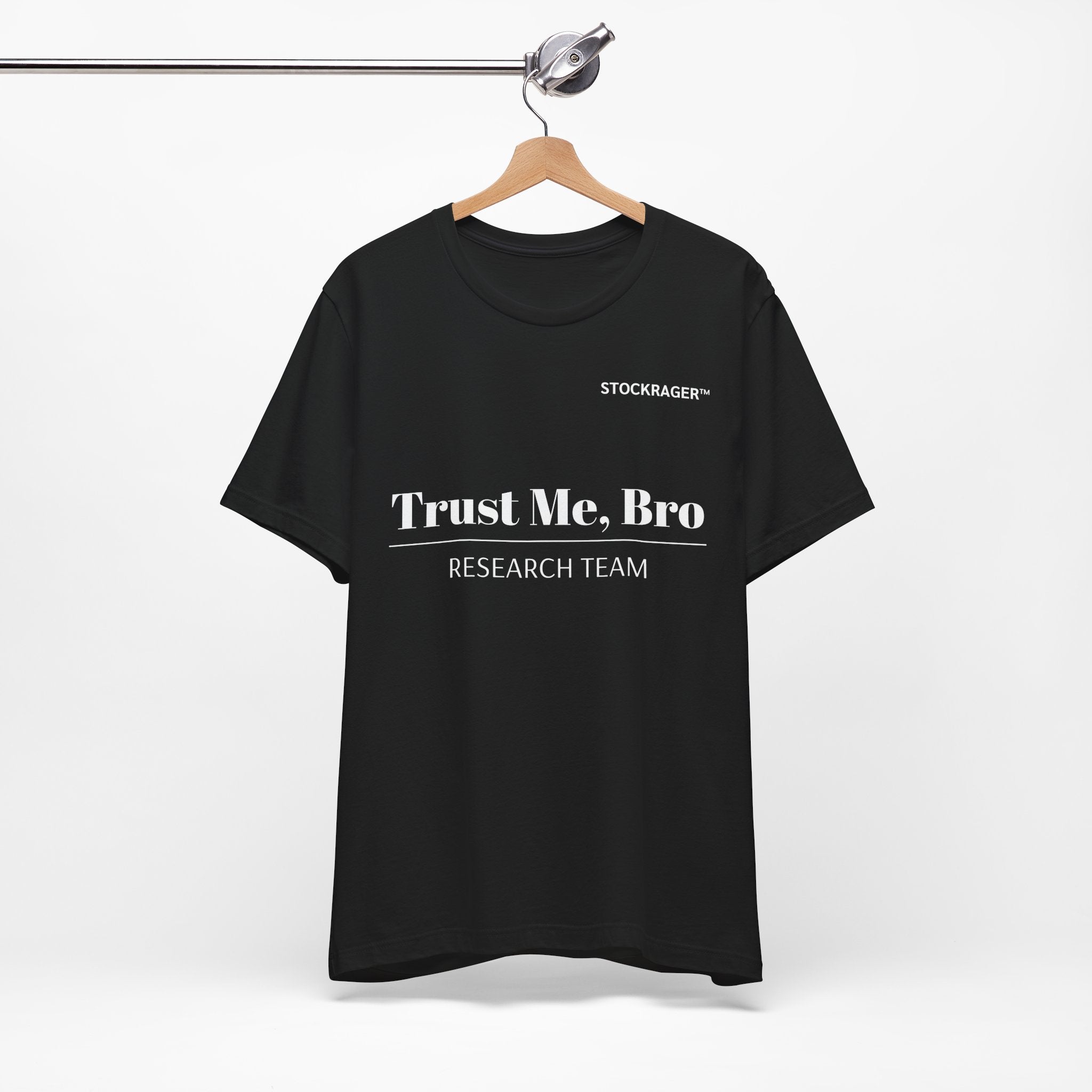 Trust Me, Bro Research Team T-Shirt | Stock Rager™ Merch