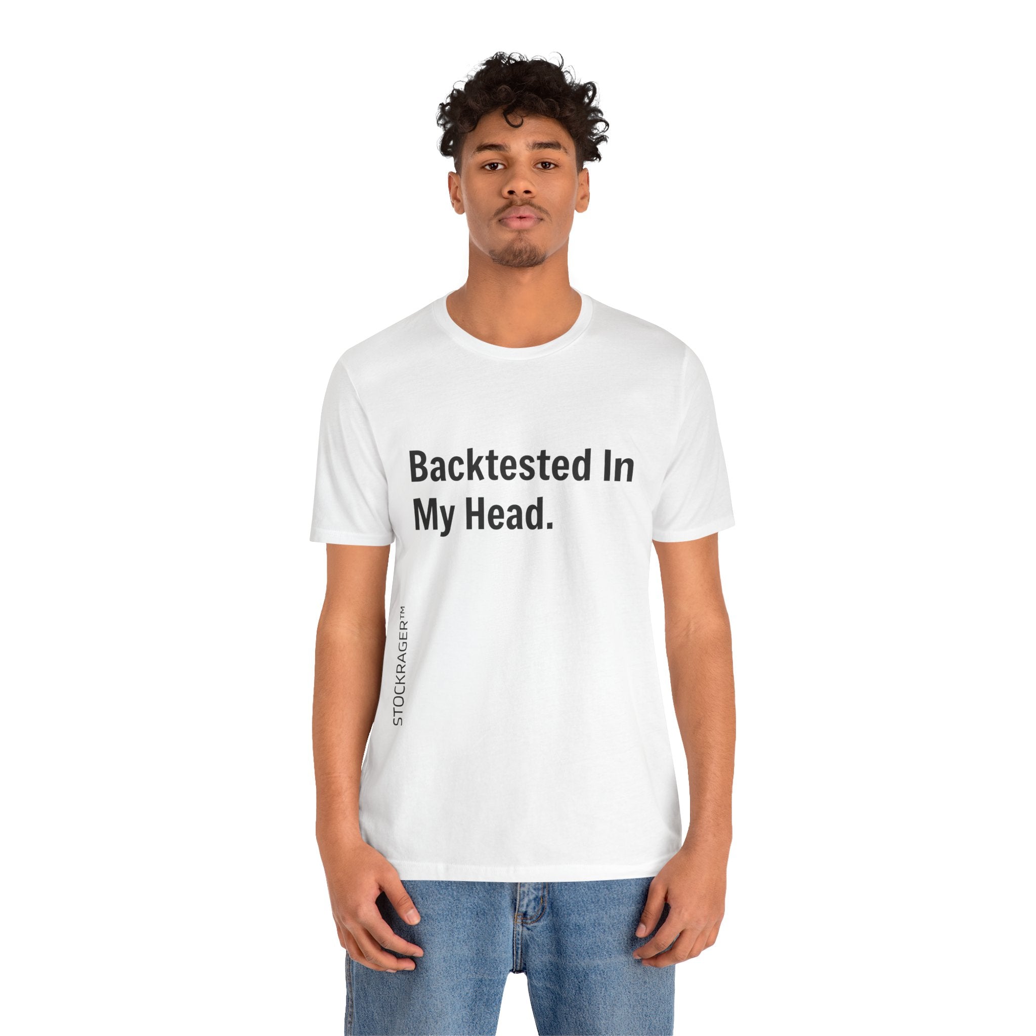 Backtested In My Head T-Shirt | Stock Rager™ - Premium Cotton Streetwear for Traders