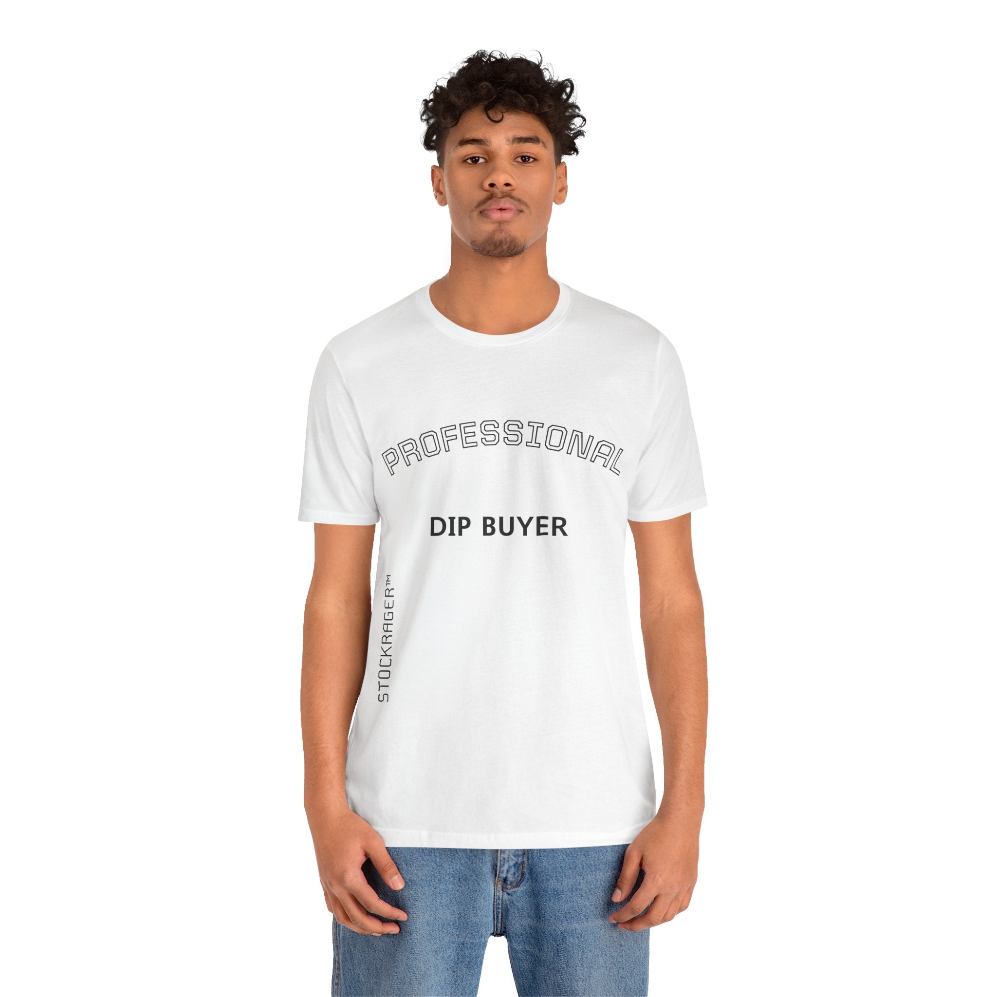 Professional Dip Buyer T-Shirt | Stock Rager™ - Premium Cotton Streetwear for Traders