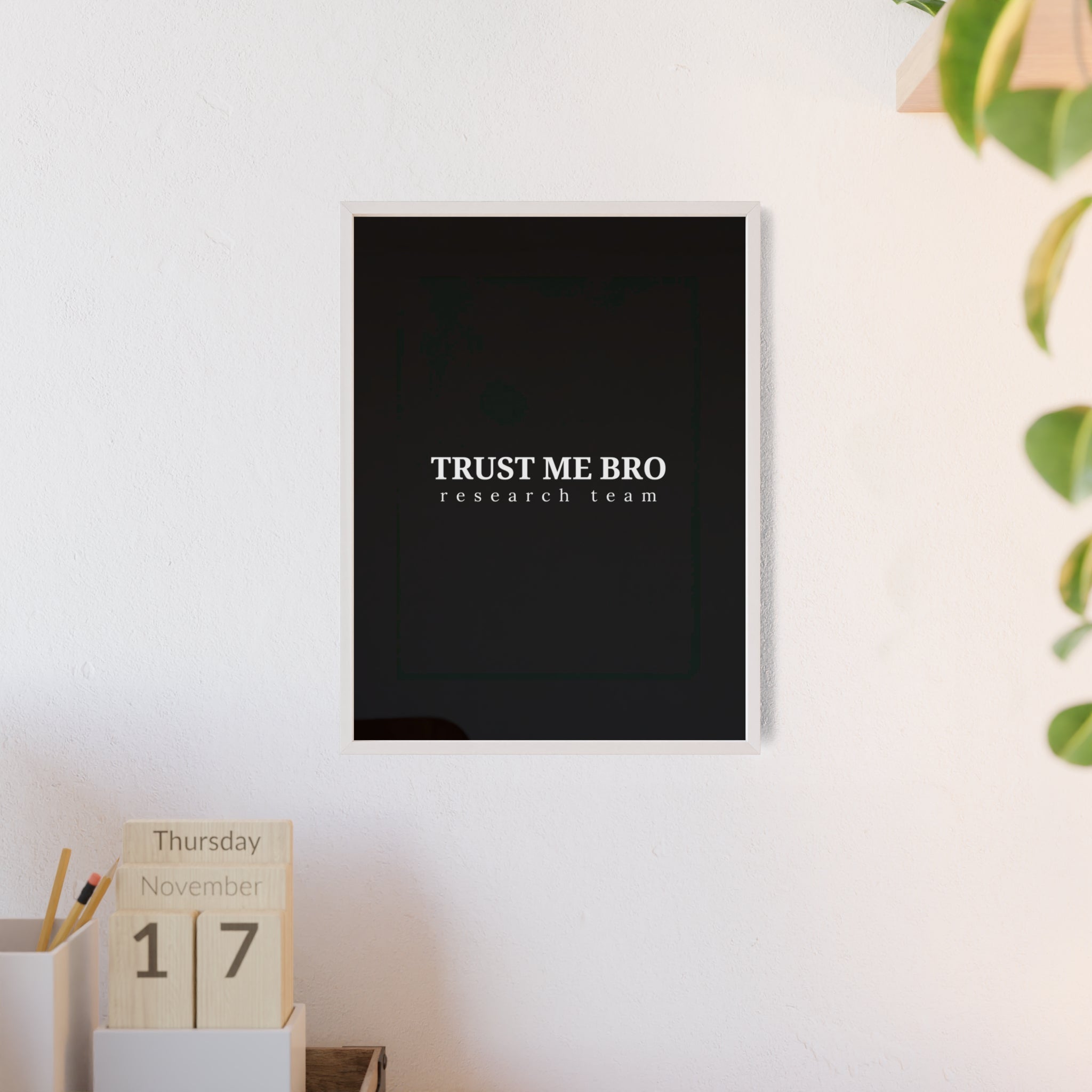 Trust Me Bro Research Team Meme Wall Art | StockRager™ Trading Quote Poster Print