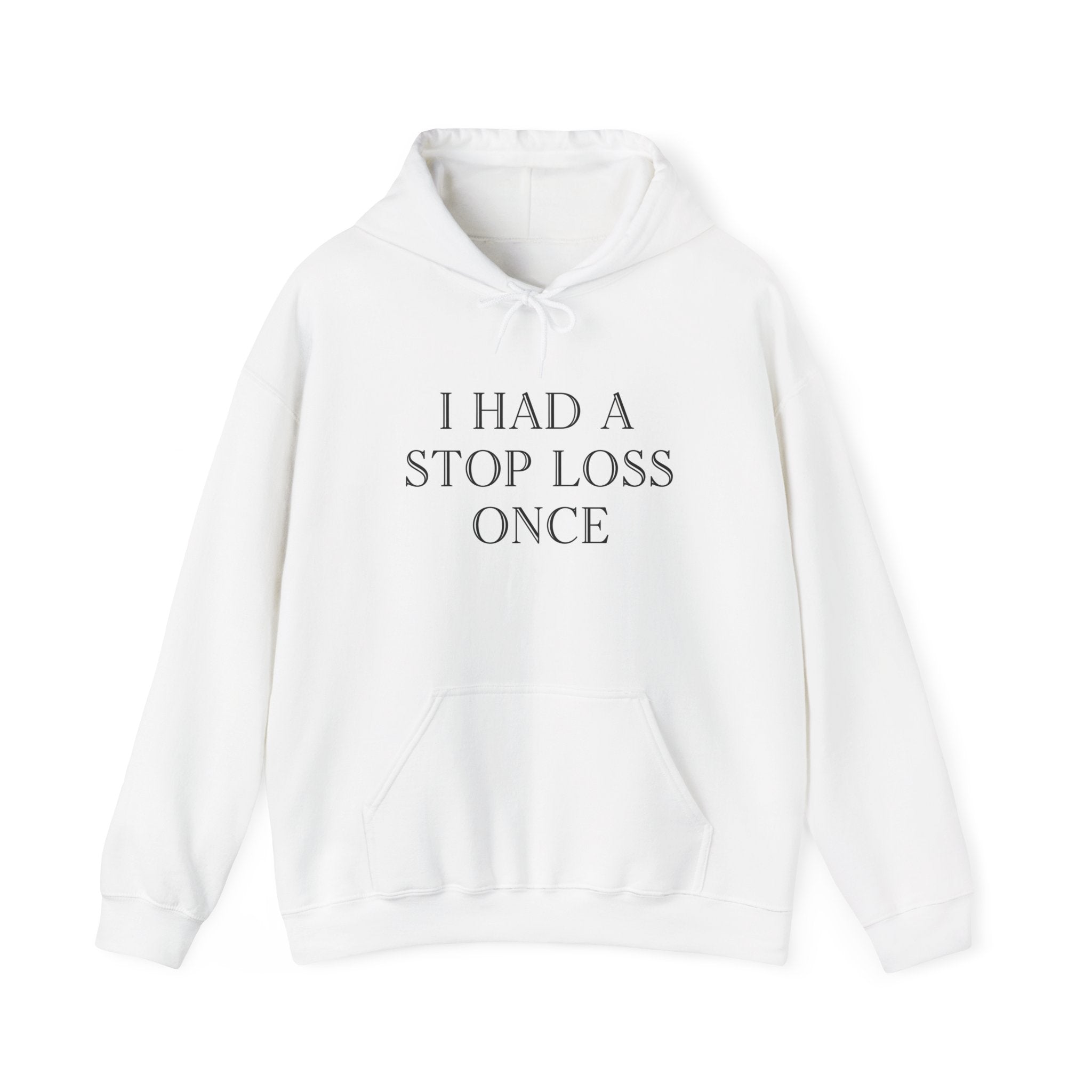 “I Had A Stop Loss Once” Hoodie | Stock Rager™ Premium Streetwear for Traders